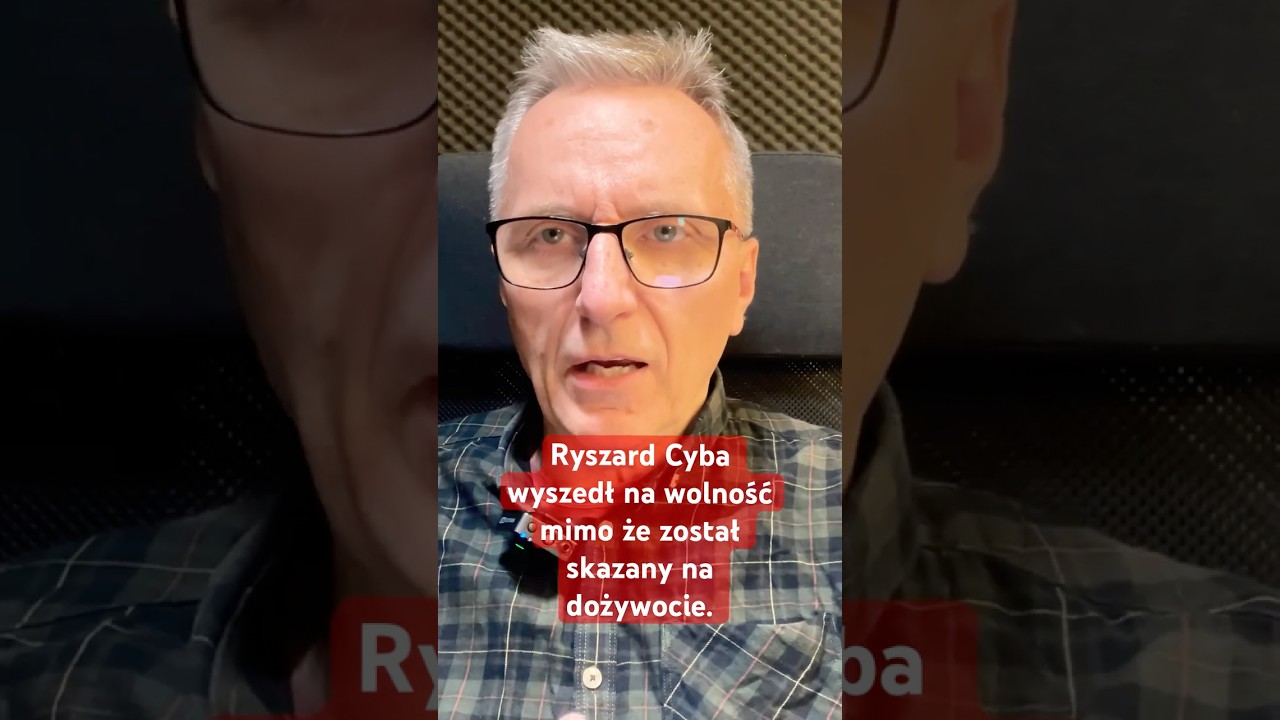 SZOK. SĘDZIOWIE MASAKRUJĄ MINISTRA ADAMA BODNARA. ZWOLNILI RYSZARDA CYBĘ SKAZANEGO NA DOŻYWOCIE.