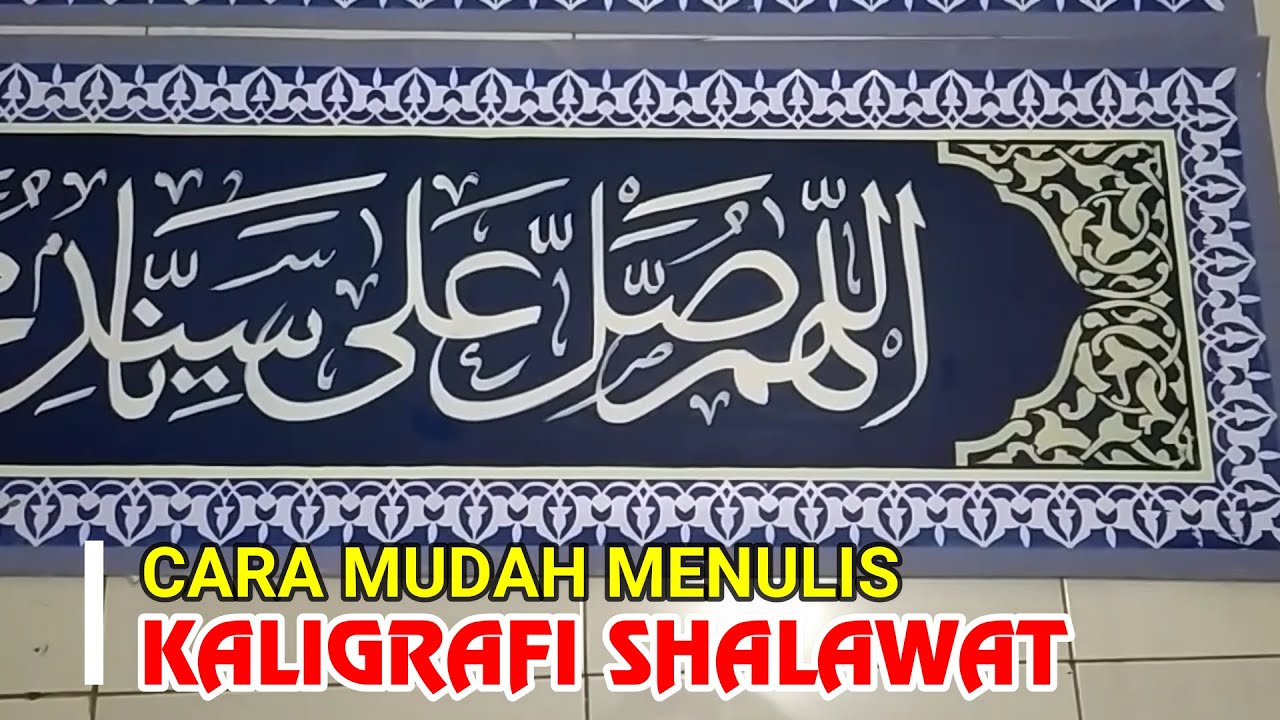 CARA MUDAH MENULIS KALIGRAFI SHALAWAT