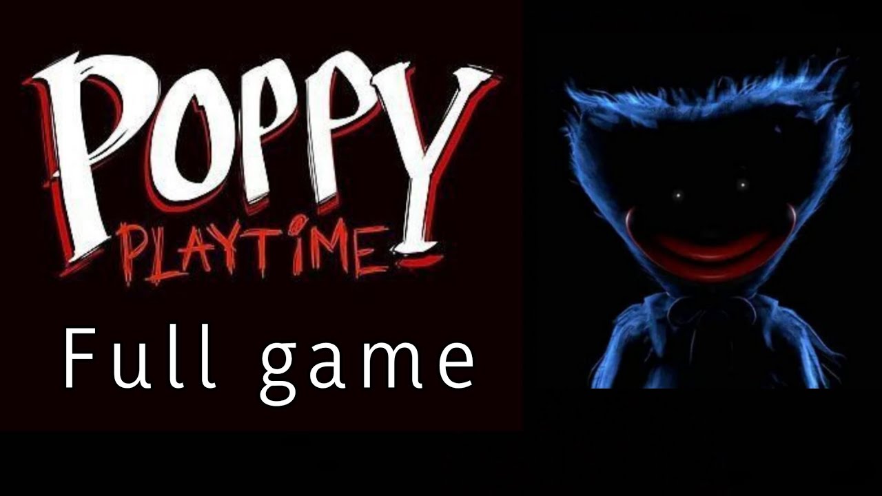 Poppy playtime chapter 1(Full game)