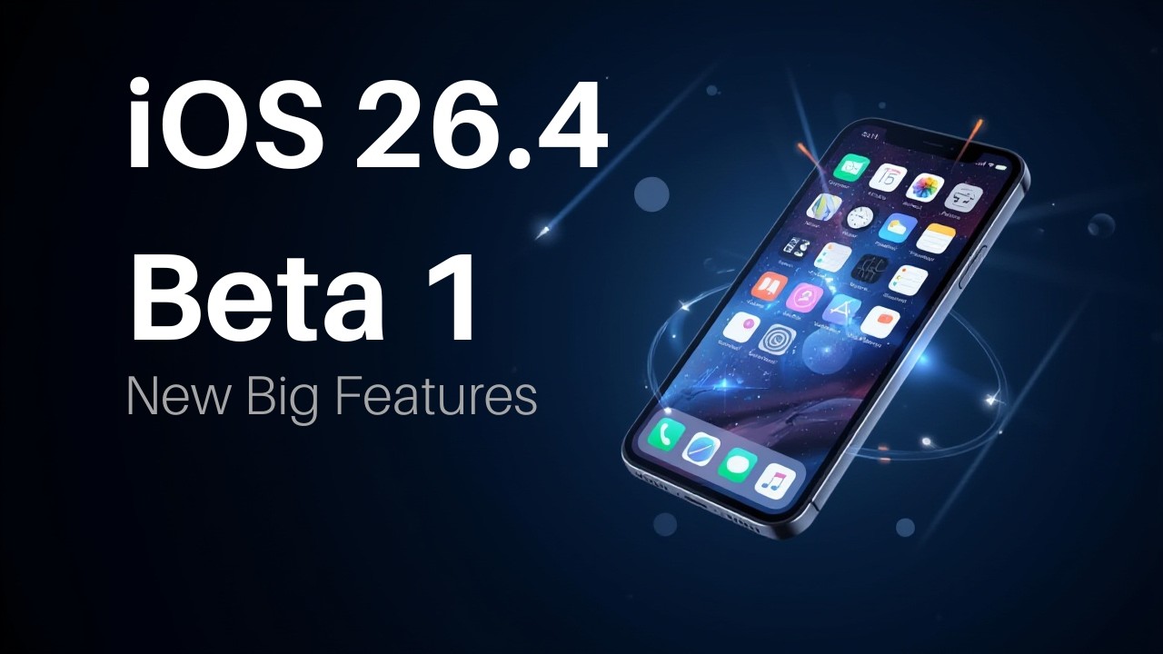 iOS 26.4 Beta 1 New Big Features!