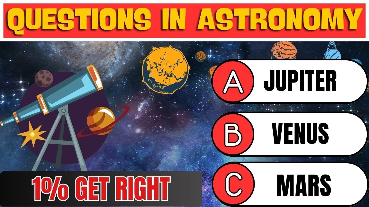 SPACE TRIVIA QUIZ #1 - Astronomy / Space Solar / System Trivia Question and Answers