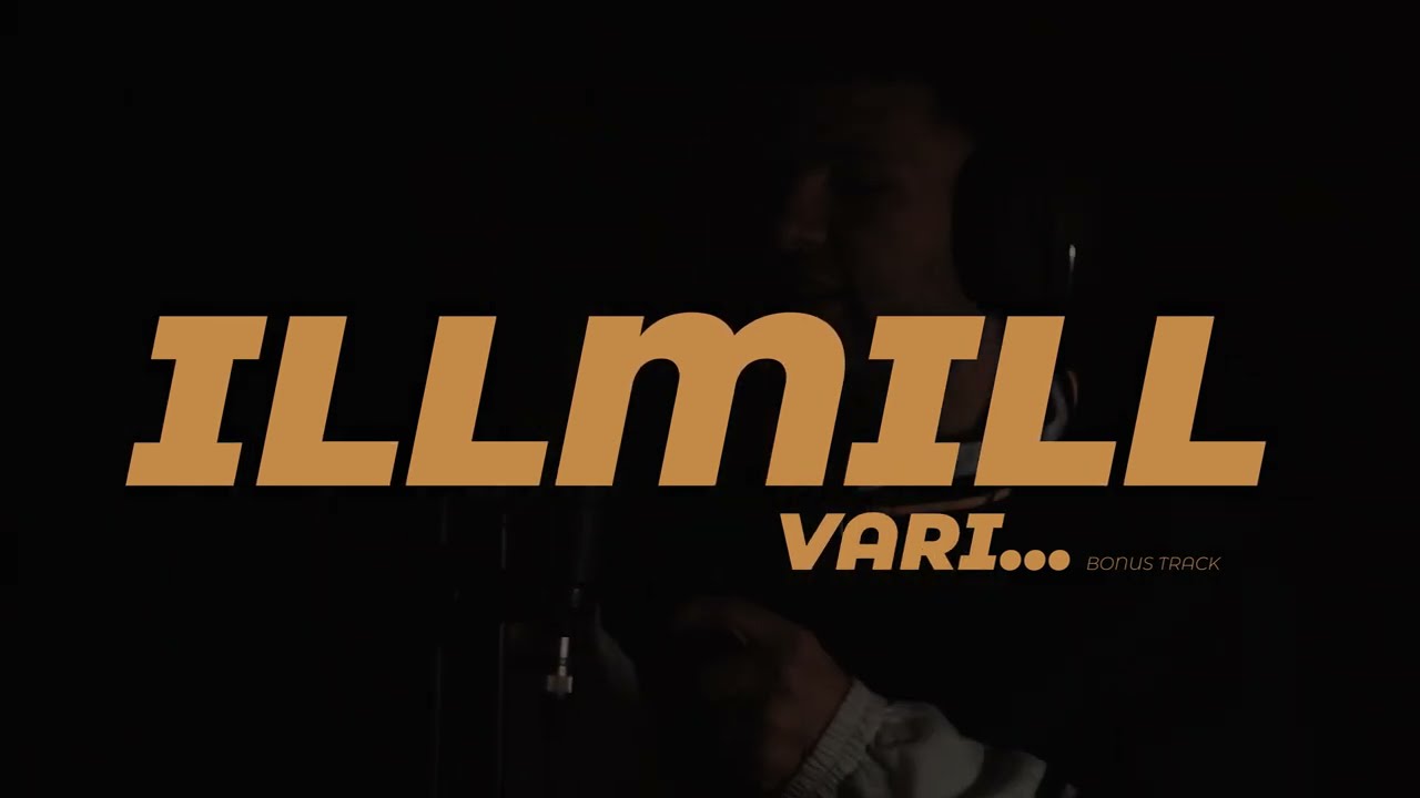 ILLMILL - VARRI (Freestyle)
