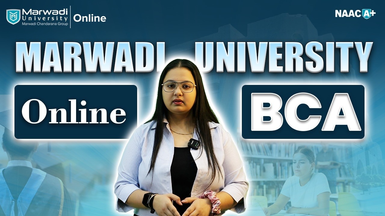 Marwadi University Online BCA | Fees, Syllabus & Admissions Open!