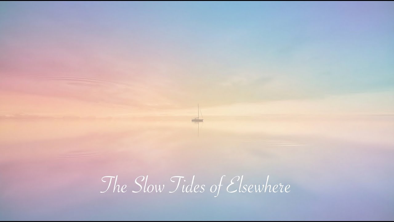 The Slow Tides of Elsewhere  Ambient Soundscape for deep listening, meditation, sleep, focused work.