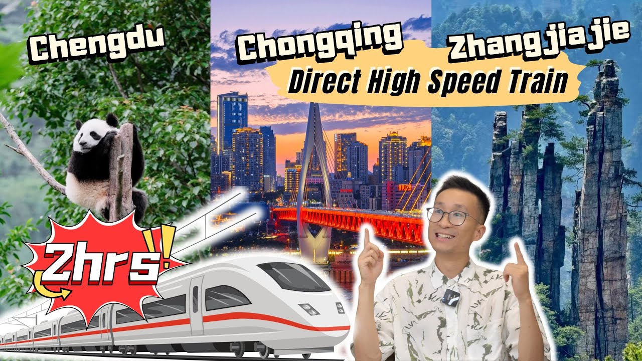 Zhangjiajie Chongqing Chengdu! 3 Cities 4 Hours By High Speed Train
