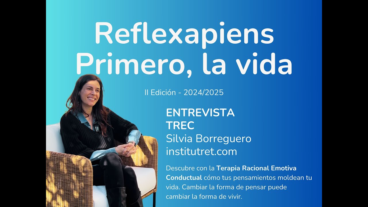 TREC Terapia Racional Emotiva Conductual, con Silvia Borreguero.