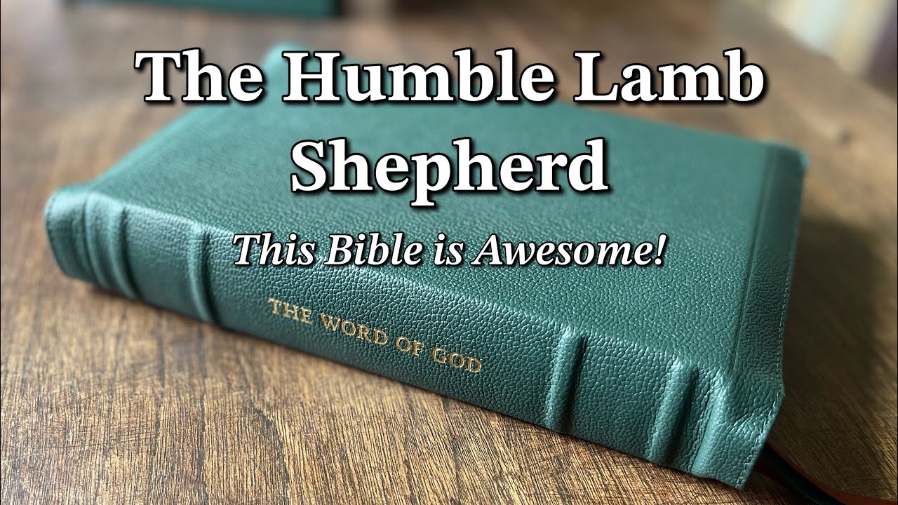 Humble Lamb NKJV Shepherd Bible Review