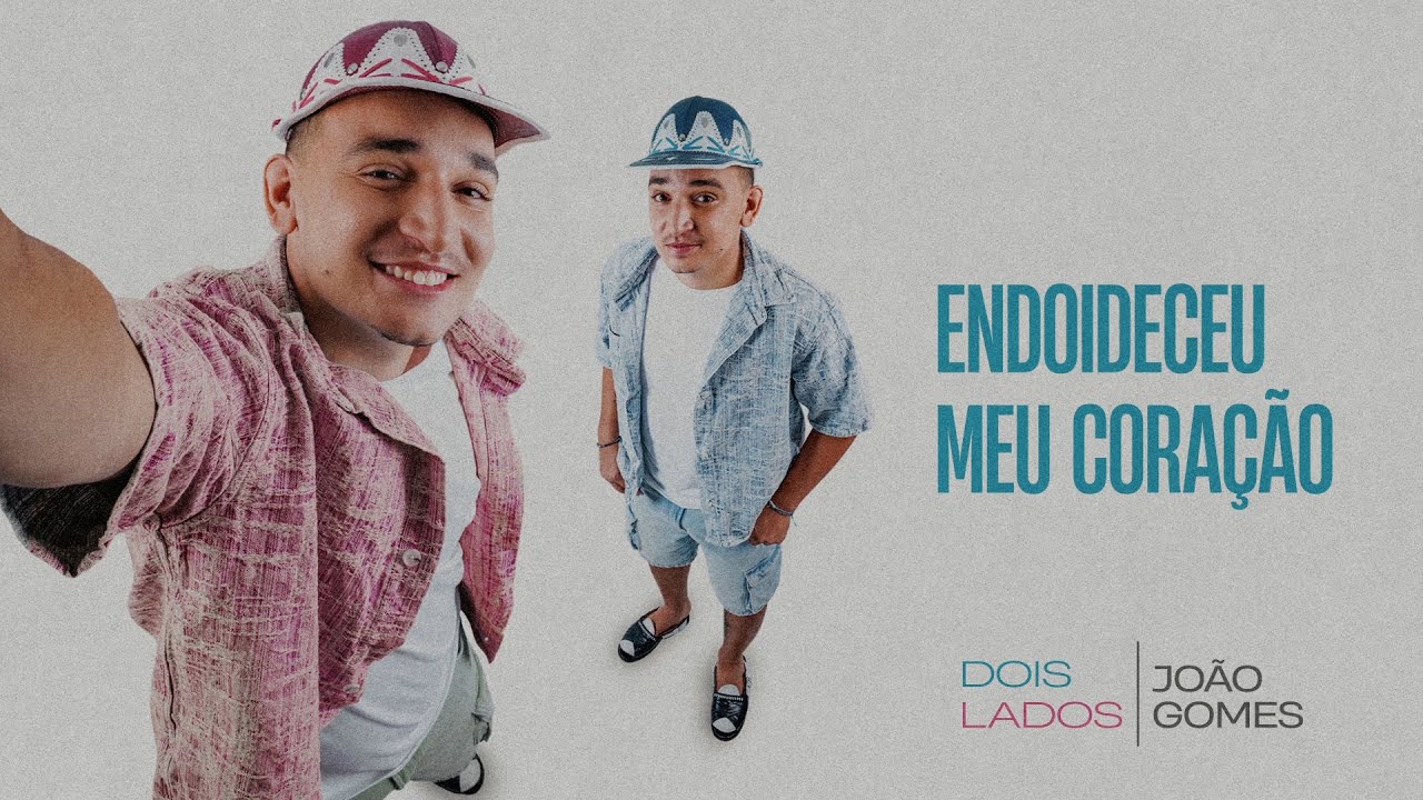 Jo&atilde;o Gomes Cantor - ENDOIDECEU MEU CORA&Ccedil;&Atilde;O - Jo&atilde;o Gomes (Lyric Oficial)