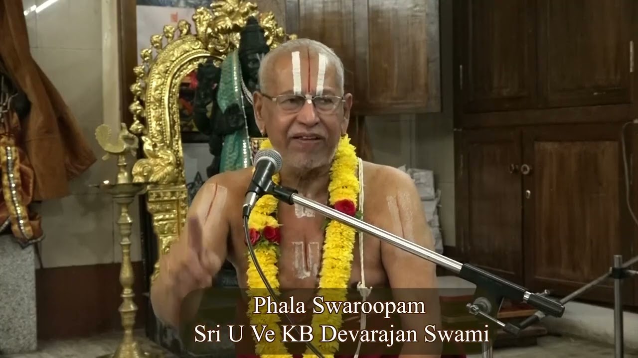 Phala Swaroopam by Kazhiyur Sri U Ve B Devarajan Swami (04/06/25)