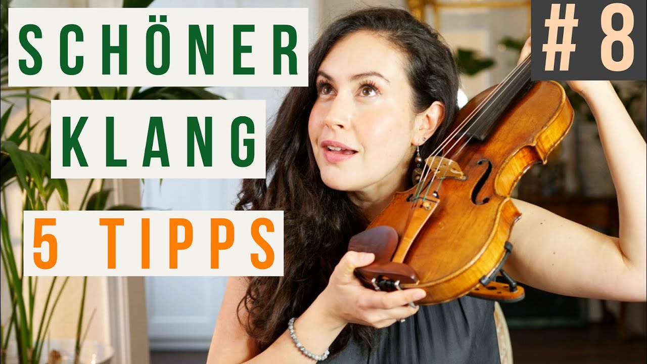 5 TIPPS f&uuml;r einen sch&ouml;nen KLANG auf der Geige | Geige lernen # 8
