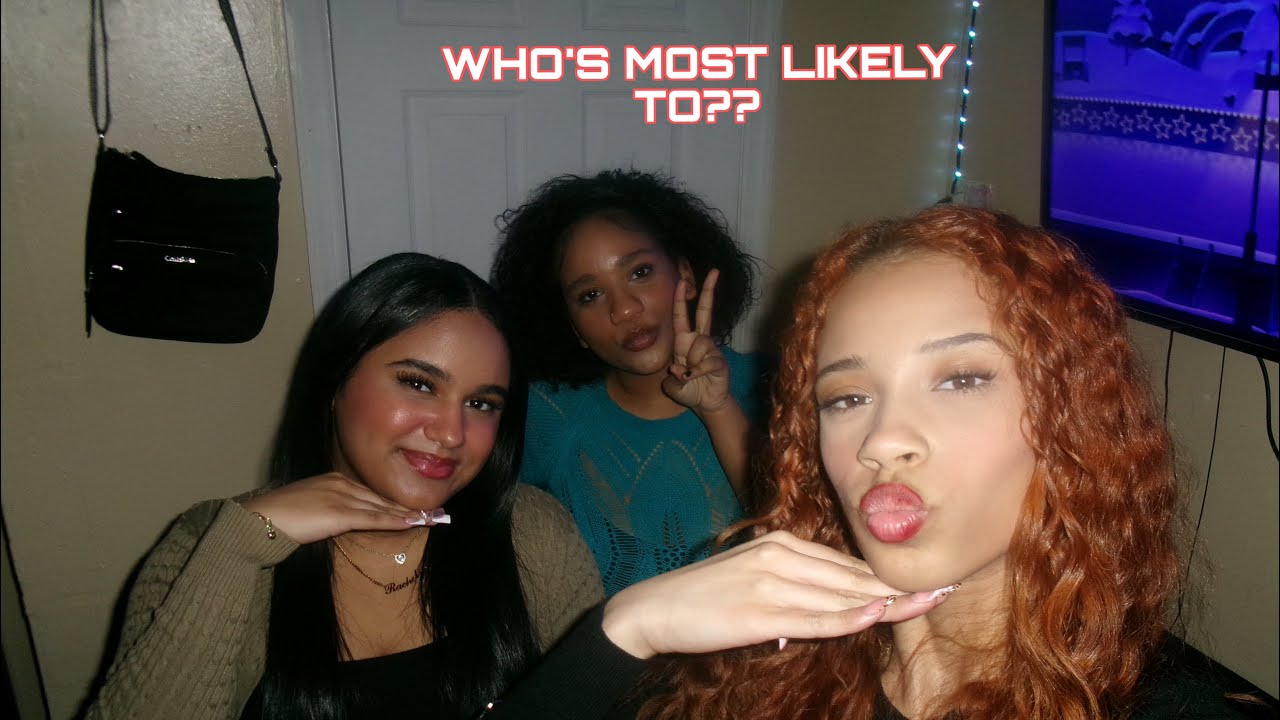 WHOS MOST LIKELY TO.. 50+ QUESTIONS?