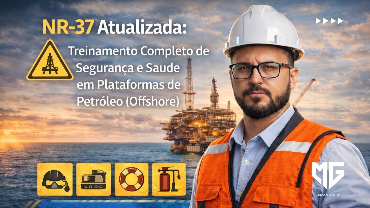 NR-37 Atualizada | Treinamento Completo de Segurança e Saúde em Plataformas de Petróleo (Offshore)