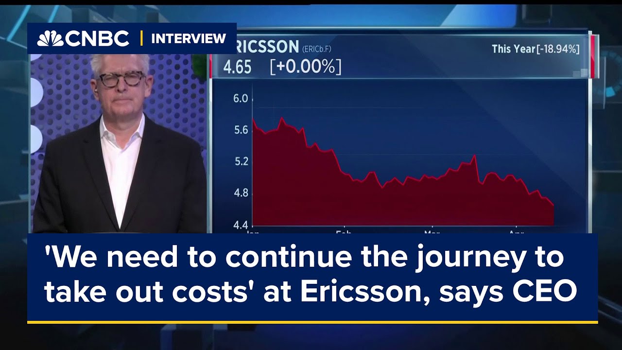 'We need to continue the journey to take out costs' at Ericsson, says CEO