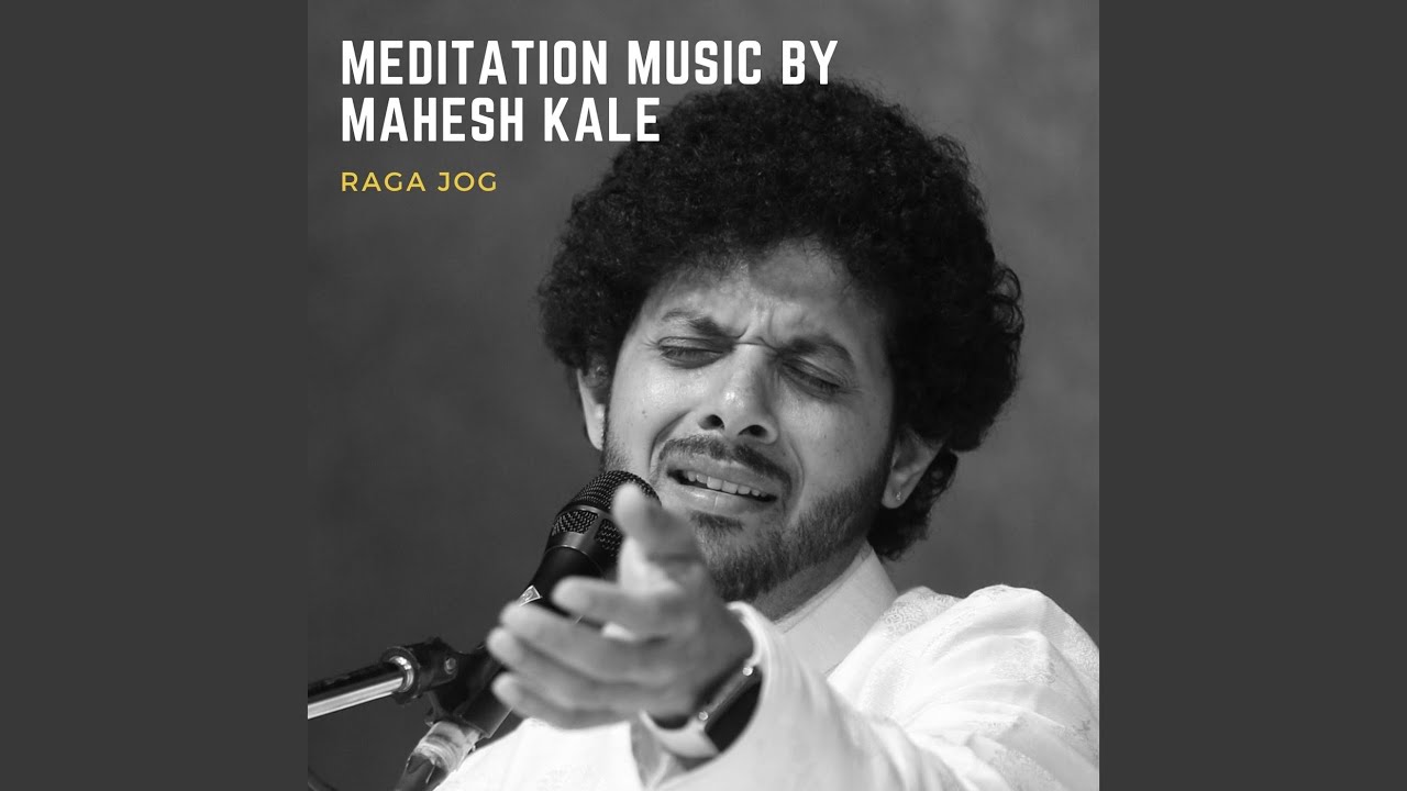 Meditation Music: Raga Jog