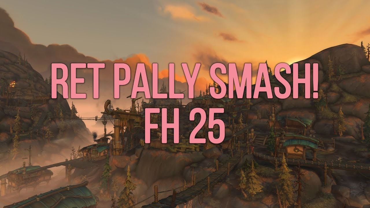 Retribution Paladin Smash! 🦜 Freehold +25