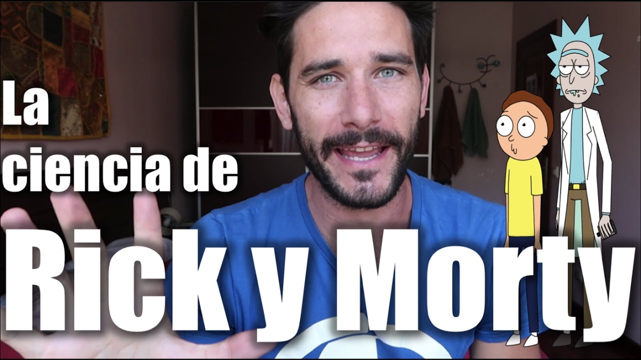 La ciencia de Rick y Morty