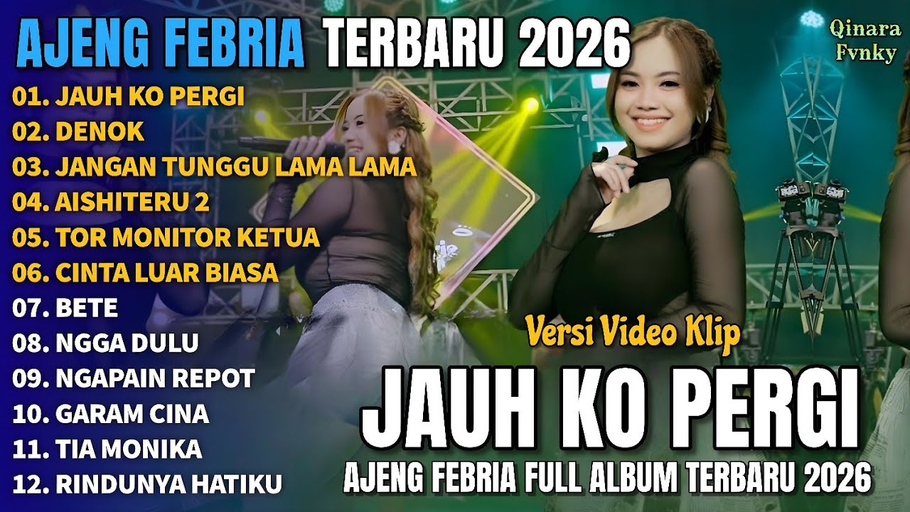JAUH KO PERGI - DENOK - JANGAN TUNGGU LAMA LAMA - Ajeng Febria Full Album Terbaru 2026 Dangdut Koplo