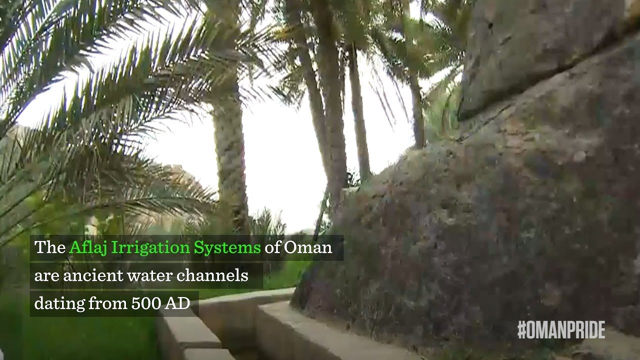 Watch: The Aflaj Irrigation Systems in Oman