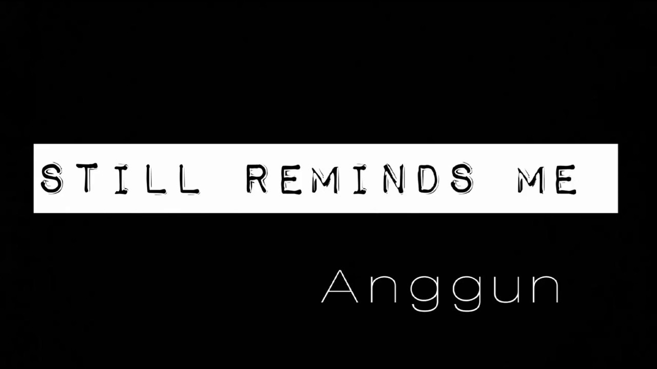 Anggun - Still Reminds Me (Lyrics)