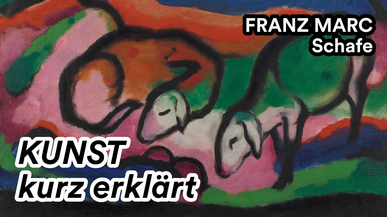 Kunst kurz erklärt - Franz Marc, Schafe (1912)