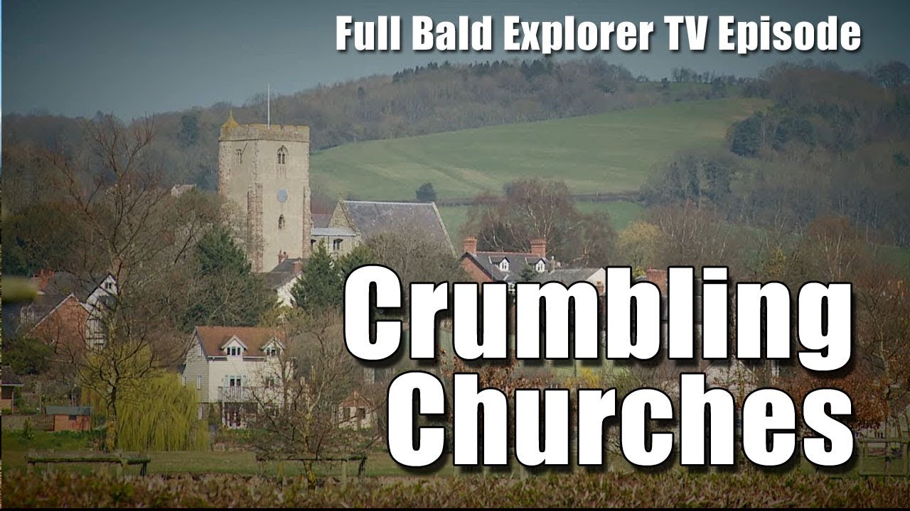What Should we do with Crumbling Churches? Bald Explorer Full TV Ep