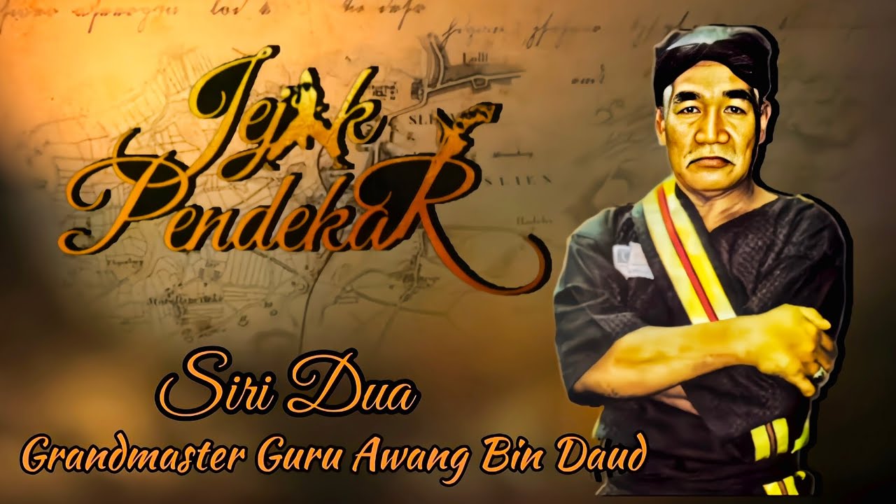 Jejak Pendekar (Siri Dua) -Bersama Lagenda Grandmaster Guru Awang Bin Daud