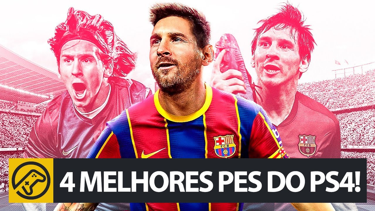 4 melhores PES do PS4!