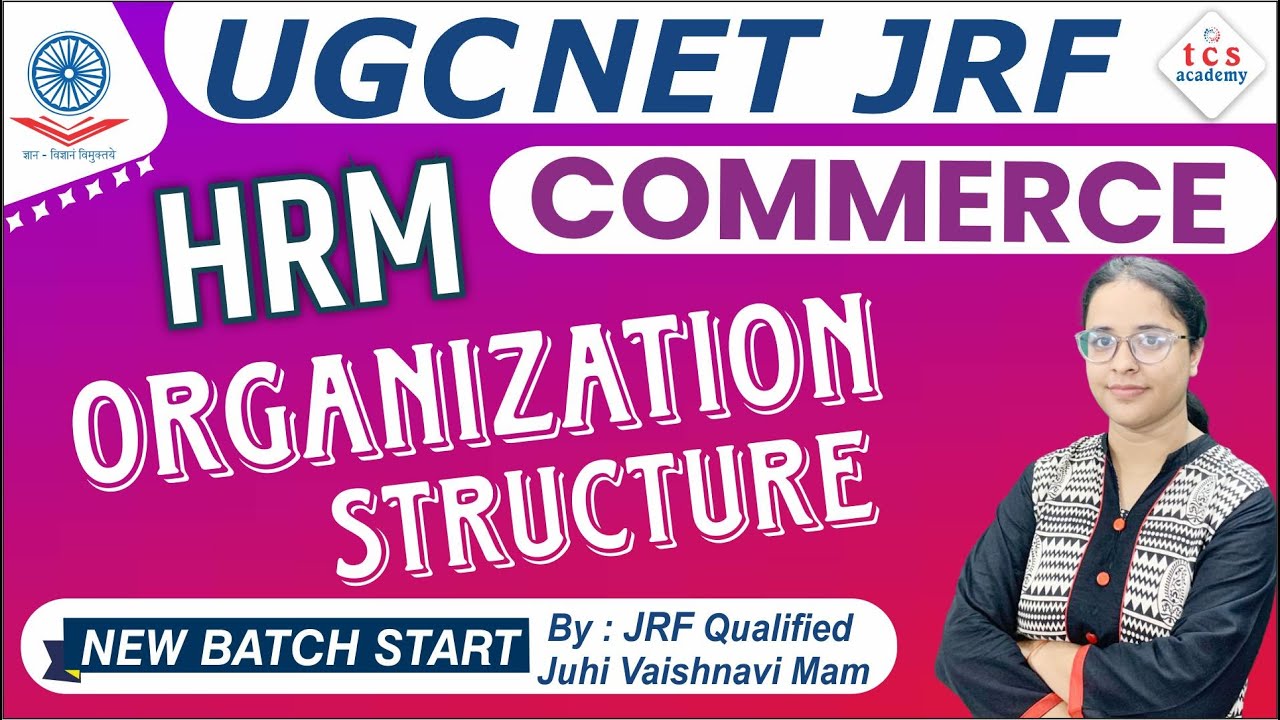 HRM Class 2 | Organizational Structure, UGC NET Commerce