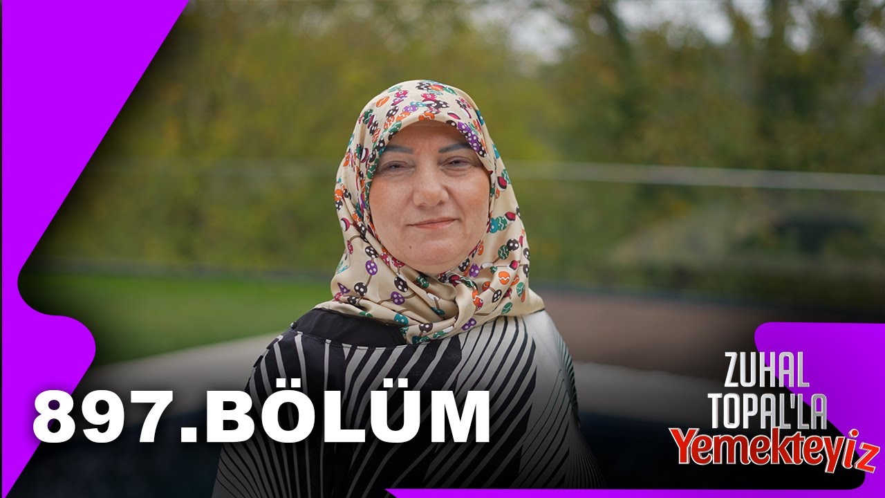 Zuhal Topal'la Yemekteyiz 897. B&ouml;l&uuml;m  | 28.10.2025 @Yemekteyiz