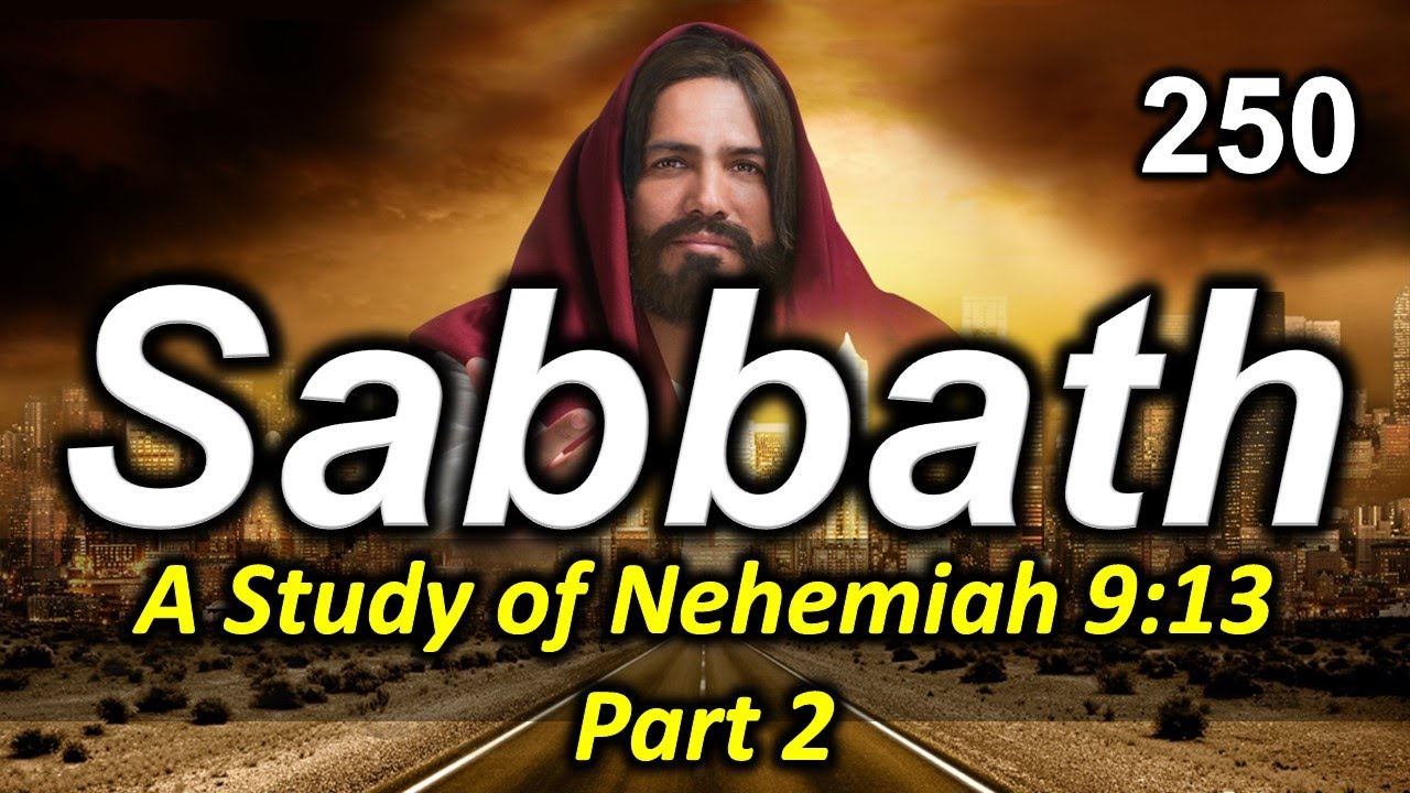 250 A Study of Nehemiah 9:13 Part 2