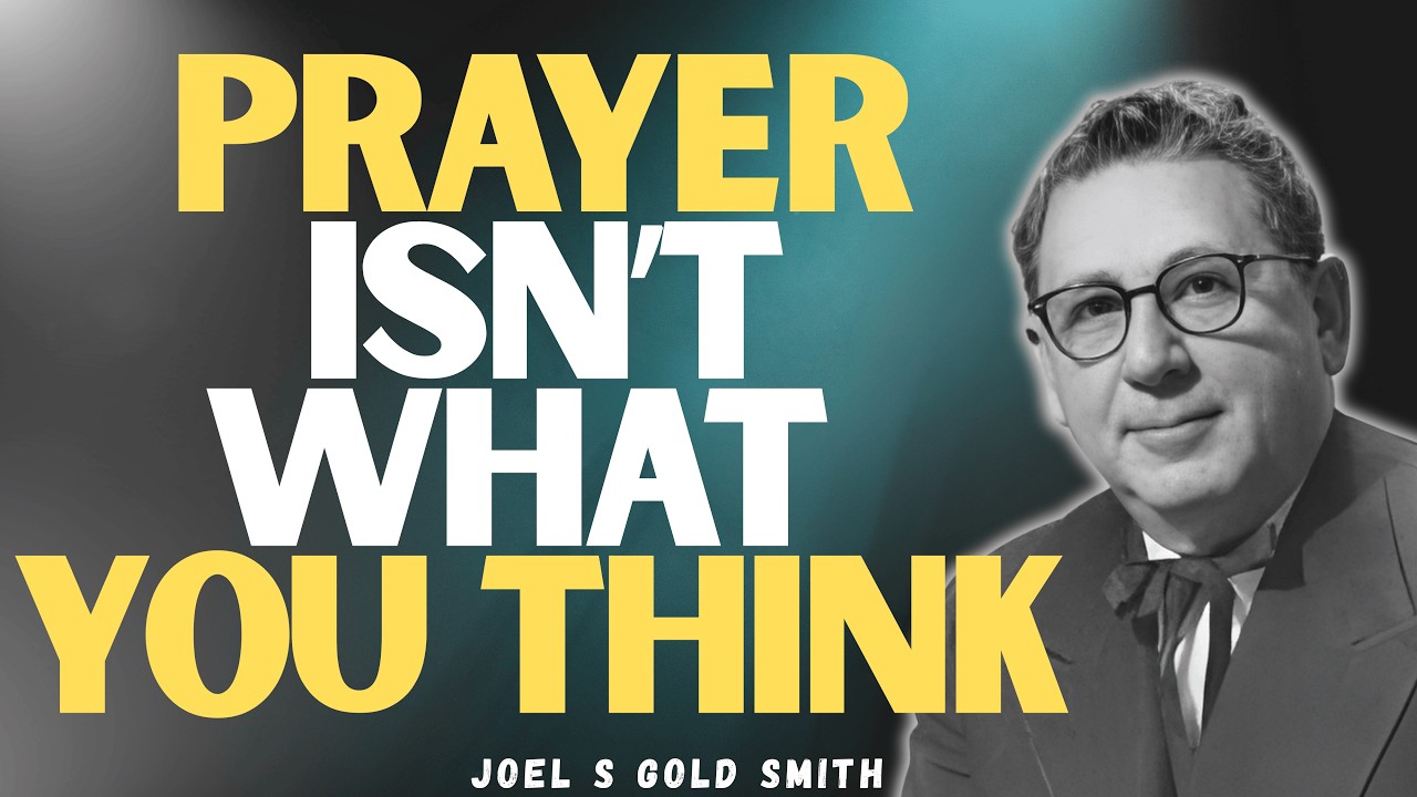 Be Still & Let GRACE Work — The Secret of True Prayer (Teachings of Joel S Goldsmith)