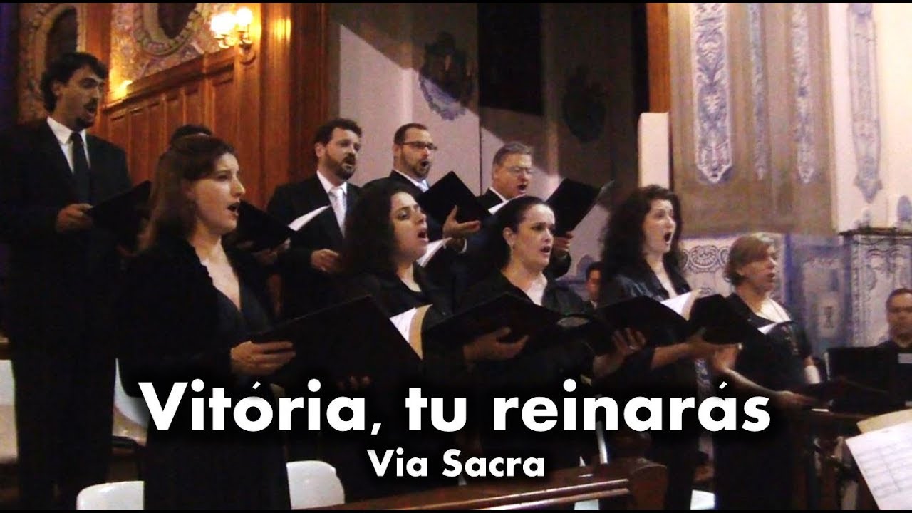 Vitória, tu reinarás - Via Sacra - Semana Santa - N. Sra. do Brasil