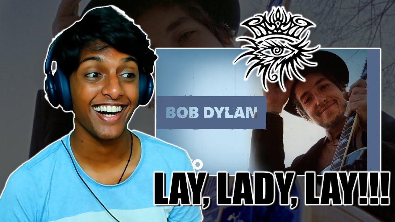WHAT A Beautiful SONG!! ~BOB DYLAN | Lay, Lady, Lay (Reaction!!)