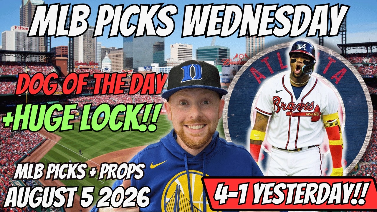 MLB Picks Today Wednesday 8/5/2026 | Free MLB Best Bets, Player Props, and Predictions