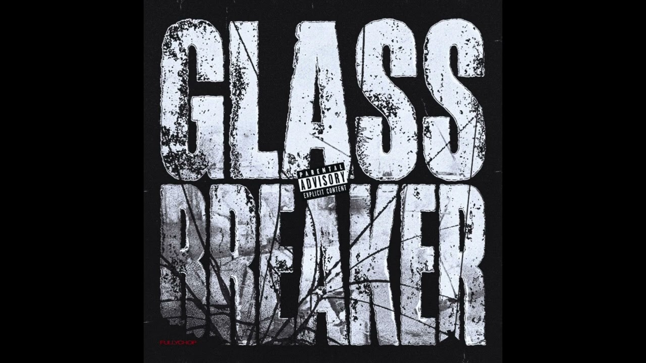 FullyChop - Glass Breaker (INSTRUMENTAL)