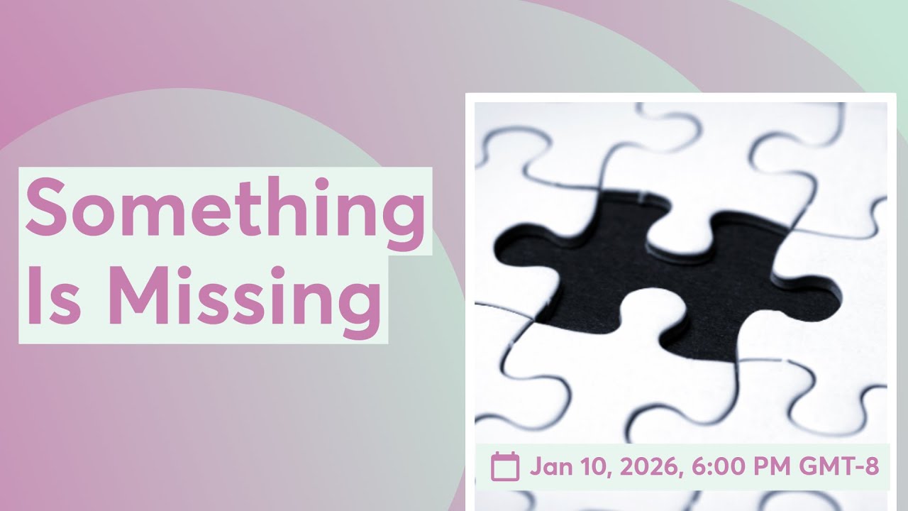 Something Is Missing