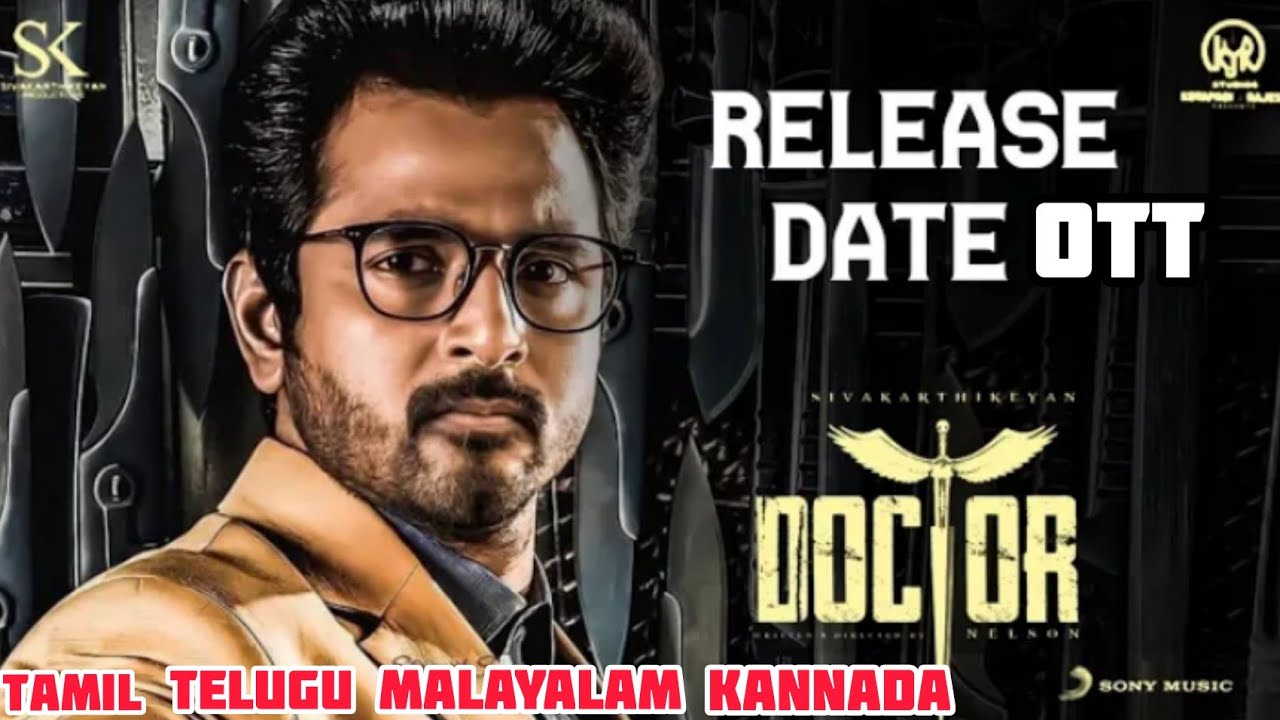 Doctor Movie Official OTT Release Update | Shiva Karthikeyan, Nelson, Anirudh, Priyanka Arul Mohan
