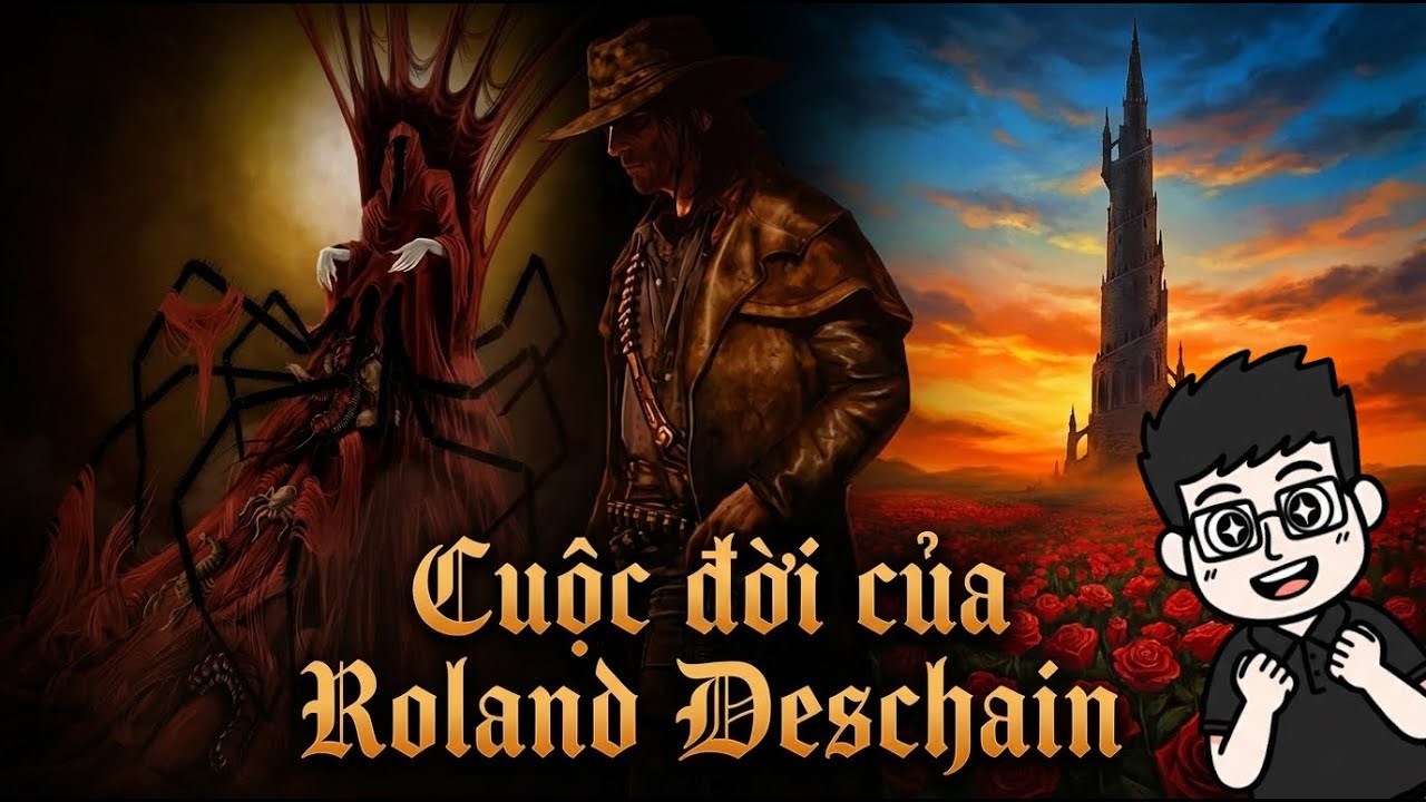 THE CRIMSON KING VÀ ROLAND DESCHAIN LÀ HỌ HÀNG? - CỐT TRUYỆN THE DARK TOWER