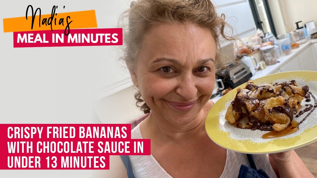 Nadia's Meal in Minutes : CRISPY FRIED BANANAS with Chocolate Sauce in Under 13 Minutes