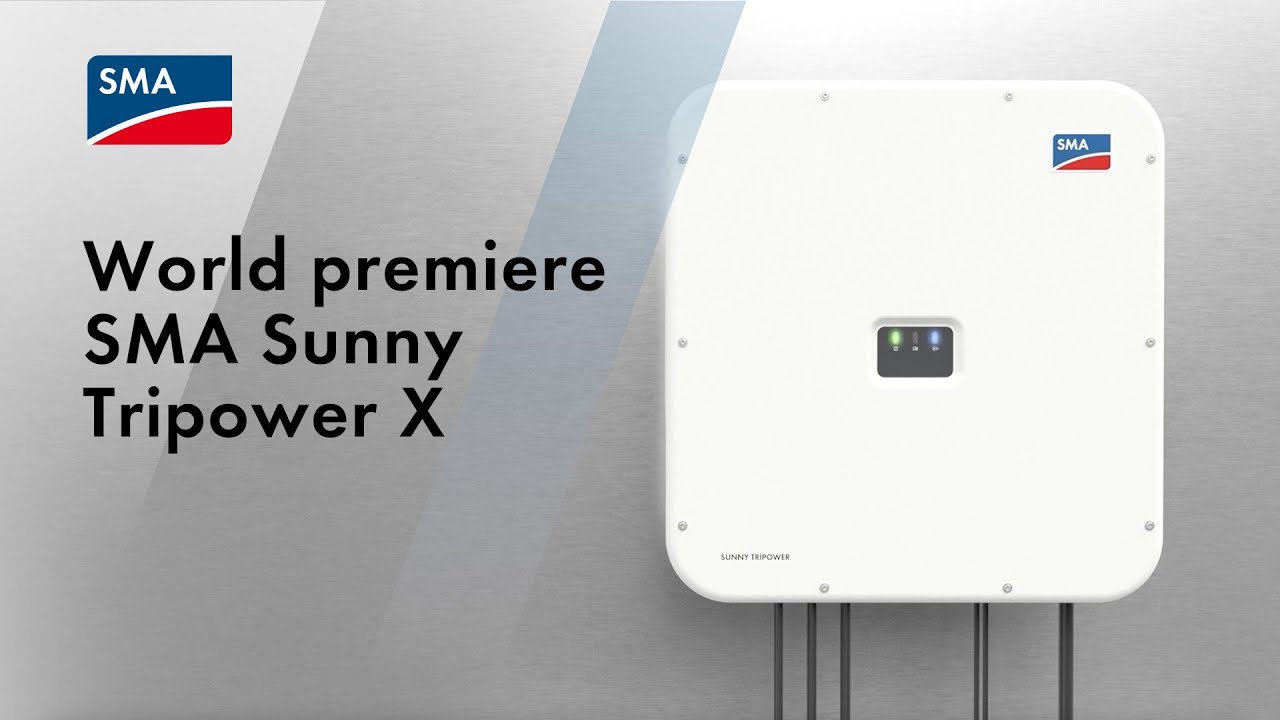 World premiere SMA Sunny Tripower X