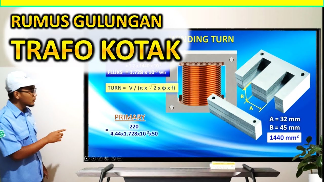 Cara Menghitung Rumus Desain Trafo Kotak / Transformer - (Transformator)