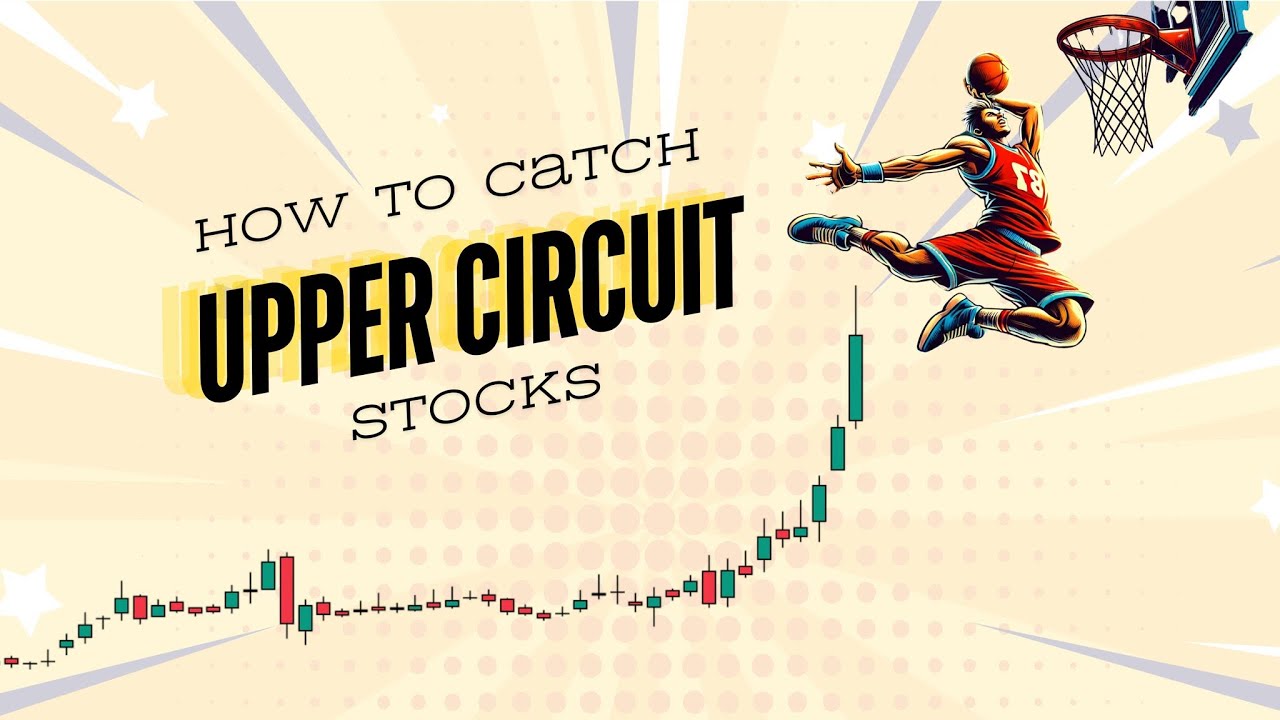 Trading System Part 3 - How To Catch Upper Circuit Stocks