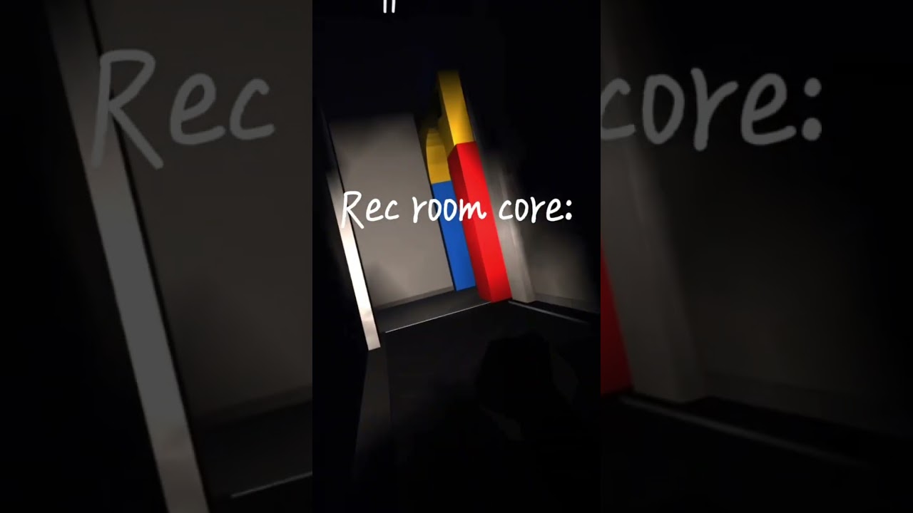 Rec Room Core: 