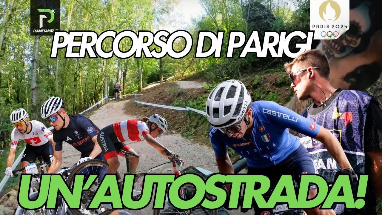 PERCORSO MTB OLIMPIADI PARIGI 2024 DESCRITTO DA MATTEO BERTA