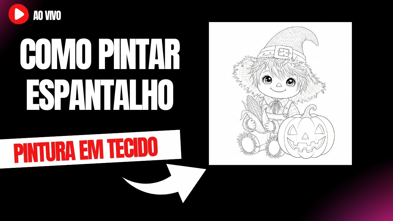 COMO PINTAR ESPANTALHO / PINTURA EM TECIDO / AULA GRATUITA-  AULA 2