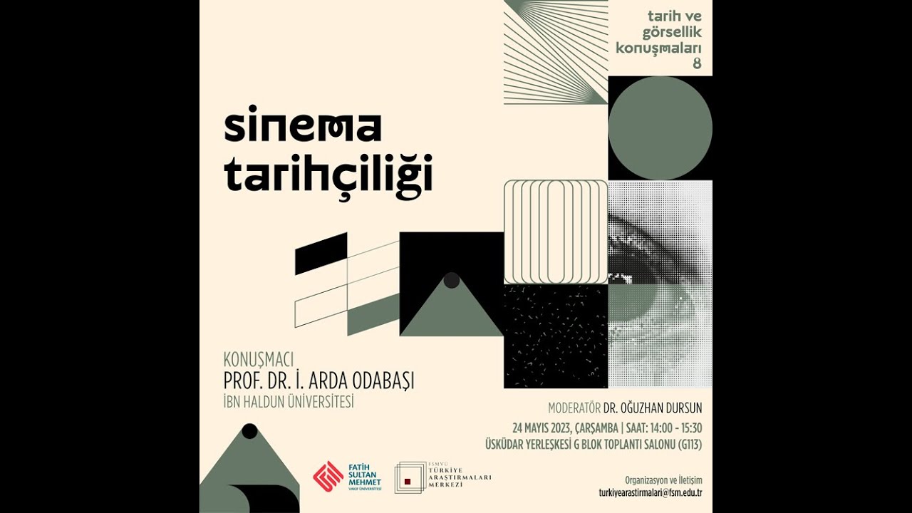 Sinema Tarihçiliği / Prof. Dr. İ. Arda Odabaşı