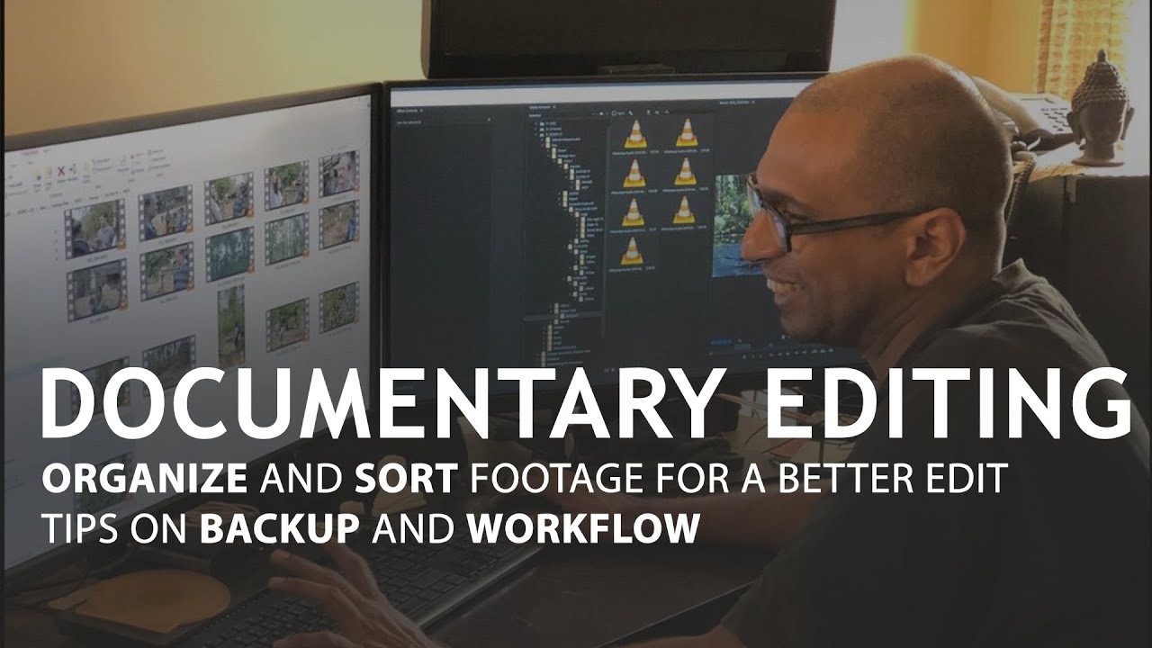 How to prepare and organise for documentary edit? Editing Preparation Workflow.