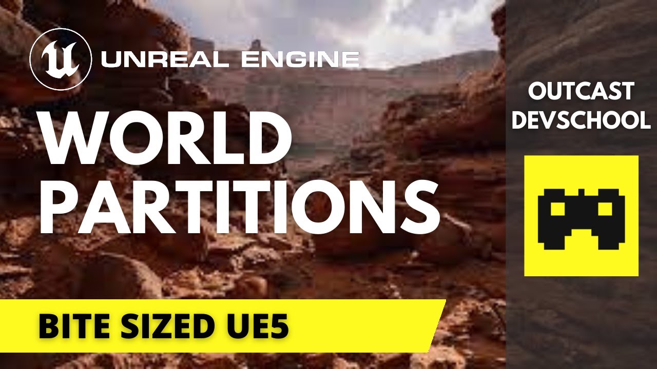 Bite Sized UE5 | World Partitions