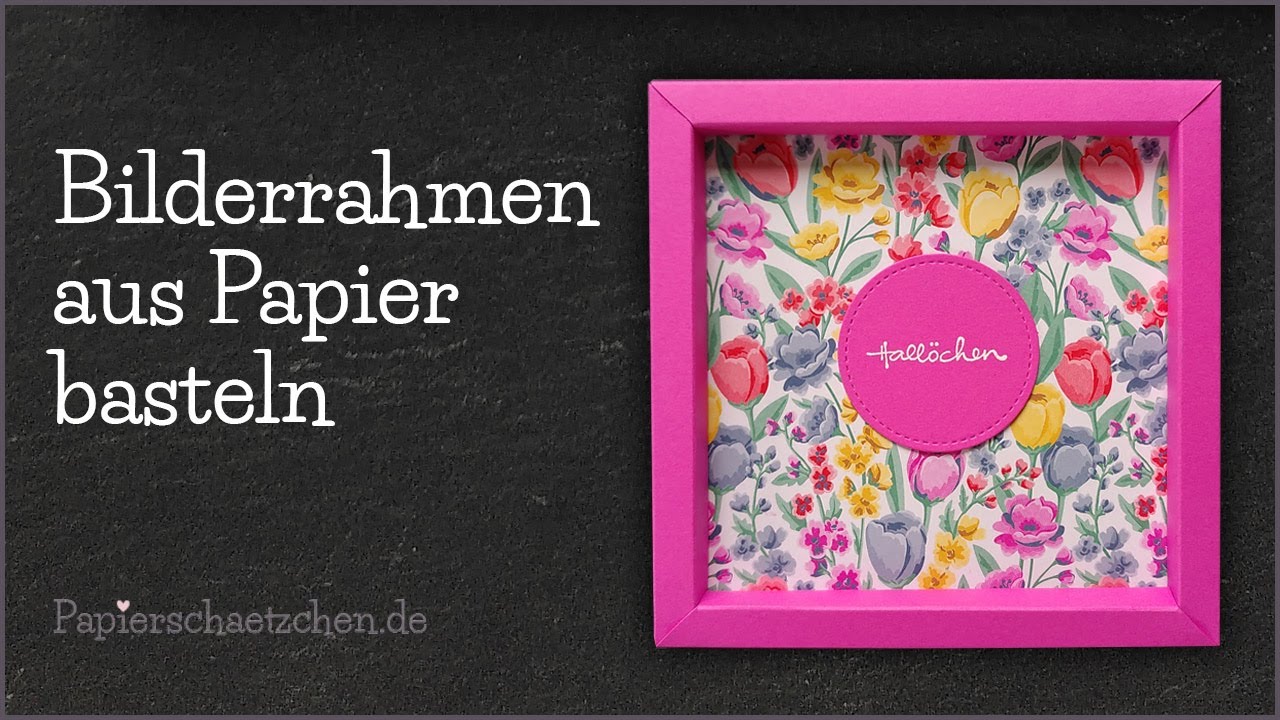 Bilderrahmen aus Papier basteln mit Stampin' Up!