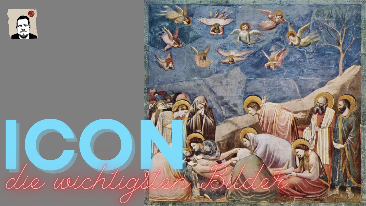 ICON: "Die Beweinung Christi" von Giotto di Bondone